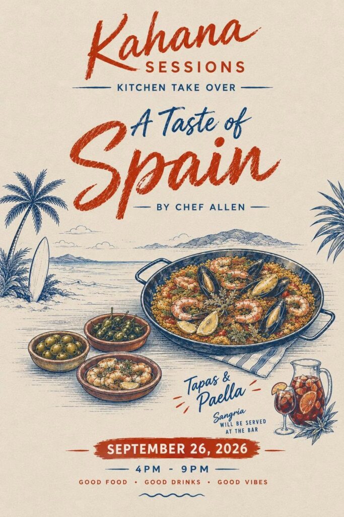 Poster for Kahana Sessions: A Taste of Spain, a kitchen takeover by Chef Allen at Kahana Baler on September 26, 2026, 4 to 9 PM, with tapas, paella and sangria